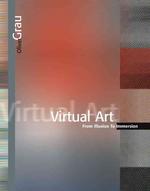 ヴァーチャル・アート：幻覚から没入へ<br>Virtual Art : From Illusion to Immersion (Leonardo Book) （REV SUB）