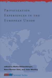 ＥＵにおける民営化の経験<br>Privatization Experiences in the European Union (Cesifo Seminar Series)