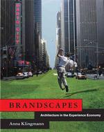 ブランドスケープ：経験経済における建築<br>Brandscapes : Architecture in the Experience Economy