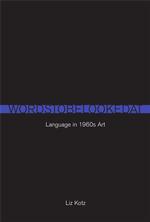 ヴィジュアル・ワード：１９６０年代の言語<br>Words to Be Looked at : Language in 1960s Art