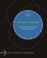 ソフトウェア・エコシステム<br>Software Ecosystem : Understanding an Indispensable Technology and Industry