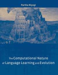 言語学習と進化の計算的性質<br>The Computational Nature of Language Learning and Evolution (Current Studies in Linguistics) （1ST）