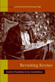 ケインズ再訪<br>Revisiting Keynes : Economic Possibilities for Our Grandchildren
