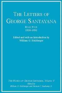 The Letters of George Santayana : 1928-1932 (Works of George Santayana) 〈4〉