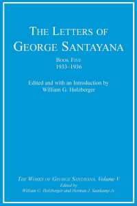 The Letters of George Santayana : 1933-1936 (Works of George Santayana) 〈5〉