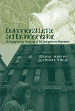 環境正義と環境主義<br>Environmental Justice and Environmentalism : The Social Justice Challenge to the Environmenal Movement (Urban and Industrial Environmenta)