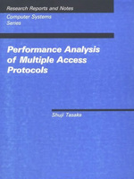 Performance Analysis of Multiple Access Protocols (Mit Press Series in Computer Systems)