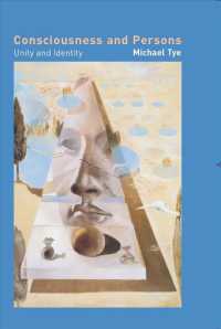 Ｍ．タイ著／意識と人格：統一性と同一性<br>Consciousness and Persons : Unity and Identity (Representation and Mind series) -- Hardback