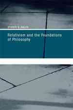 相対主義と哲学の基底<br>Relativism and the Foundations of Philosophy (A Bradford Book) -- Paperback / softback