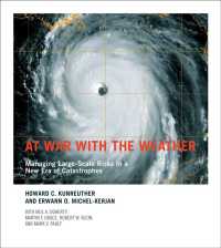 天候との戦い：災害新時代の大規模リスク管理<br>At War with the Weather : Managing Large-scale Risks in a New Era of Catastrophes （Reprint）