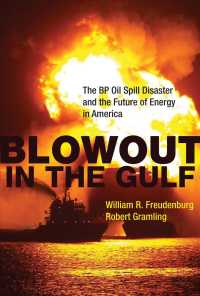 メキシコ湾石油流出事故と米国のエネルギーの未来<br>Blowout in the Gulf : The BP Oil Spill Disaster and the Future of Energy in America