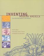 Inventing Modern America : From the Microwave to the Mouse (The Mit Press) -- Paperback / softback