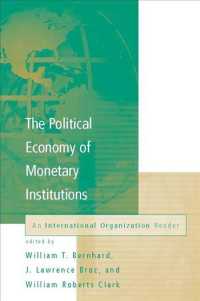 金融制度の政治経済学<br>Political Economy of Monetary Institutions : An International Organization Reader (International Organization Readers) -- Paperback / softback