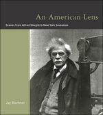 アメリカ写真史におけるアルフレッド・スティーグリッツの役割<br>American Lens : Scenes from Alfred Stieglitz's New York Secession (The Mit Press) -- Paperback / softback