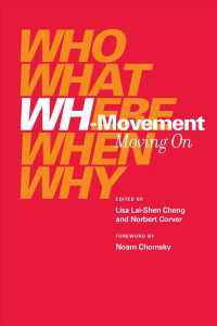 「Ｗｈ移動」の探究は続く（チョムスキー序文）<br>Wh-movement : Moving on (Current Studies in Linguistics) -- Paperback / softback