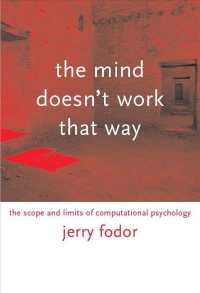 Ｊ・フォーダー著／心の計算機モデルの限界（紙装版）<br>The Mind Doesn't Work That Way : The Scope and Limits of Computational Psychology (Bradford Books)