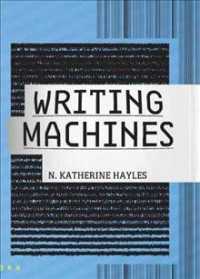 ライティング・マシン<br>Writing Machines (Mediawork Pamphlets Series)