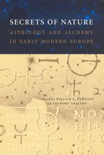 近代初期ヨーロッパにおける占星術と錬金術<br>Secrets of Nature : Astrology and Alchemy in Early Modern Europe (Secrets of Nature)