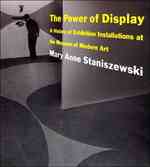 ＭＯＭＡにおける展示インスタレーションの歴史（紙装版）<br>The Power of Display : A History of Exhibition Installations at the Museum of Modern Art （Reprint）