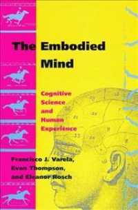 ヴァレラ、ロッシュ他『身体化された心―仏教思想からのエナクティブ・アプローチ』（原書）<br>Embodied Mind : Cognitive Science and Human Experience (The Mit Press) -- Paperback / softback