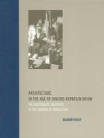 表象分断時代の建築：生産の影の創造性の問題<br>Architecture in the Age of Divided Representation : The Question of Creativity in the Shadow of Production