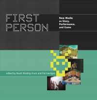 一人称：物語、パフォーマンス、ゲームとしてのニューメディア<br>First Person : New Media as Story, Performance, and Game
