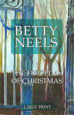 The Fifth Day of Christmas (Betty Neels Largeprint) （LRG）