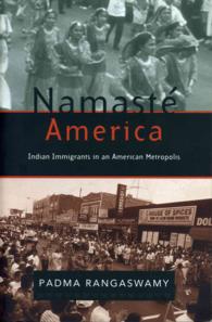 Namaste America : Indian Immmigrants in an American Metropolis
