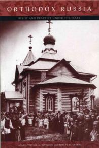 Orthodox Russia : Belief and Practice under the Tsars and beyond -- Hardback