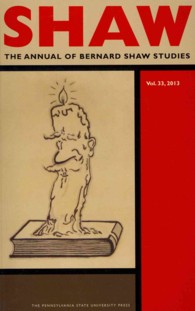 Shaw : The Annual of Bernard Shaw Studies (Shaw) 〈33〉