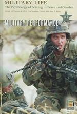 軍人生活の心理学（全４巻）<br>Military Life [4 volumes] : The Psychology of Serving in Peace and Combat (Praeger Security International)