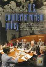 米国反テロリズム政策の進化（全２巻）<br>Evolution of U.S. Counterterrorism Policy (3-Volume Set)