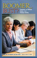 ベビーブーマー不況？：高齢化社会の経済・政治問題（全２巻）<br>Boomer Bust? [2 volumes] : Economic and Political Issues of the Graying Society
