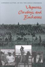 Vaqueros, Cowboys, and Buckaroos (M.k. Brown Range Life Series)