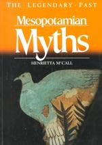 Mesopotamian Myths (The Legendary Past) （1ST）