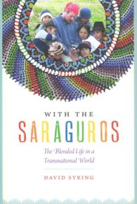 With the Saraguros : The Blended Life in a Transnational World