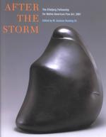After the Storm : The Eiteljorg Fellowship for Native American Fine Art, 2001