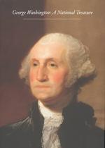 George Washington : A National Treasure
