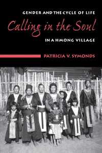 Calling in the Soul: Gender and the Cycle of Life in a Hmong Village