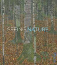 Seeing Nature : Landscape Masterworks from the Paul G. Allen Family Collection