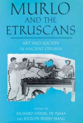 Murlo and the Etruscans : Art and Society in Ancient Etruria (Wisconsin Studies in Classics)