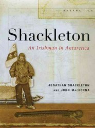 Shackleton : An Irishman in Antarctica