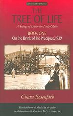The Tree of Life Bk. 1; on the Brink of the Precipice, 1939 : A Trilogy of Life in the Lodz Ghetto (Library of World Fiction)