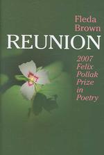 Reunion (Felix Pollak Prize in Poetry)