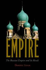 Empire : The Russian Empire and Its Rivals