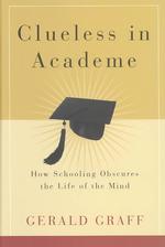 学術研究と大衆文化の乖離<br>Clueless in Academe : How Schooling Obscures the Life of the Mind