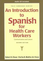 An Introduction to Spanish for Health Care Workers （2 PAP/COM）