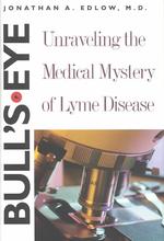 ライム病の謎<br>Bull's-eye : Unraveling the Medical Mystery of Lyme Disease