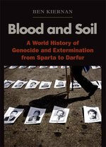 血と土：スパルタからダルフールまでのジェノサイドと絶滅の世界史<br>Blood and Soil : A World History of Genocide and Extermination from Sparta to Darfur