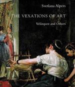 Vexations of Art : Velazquez and Others